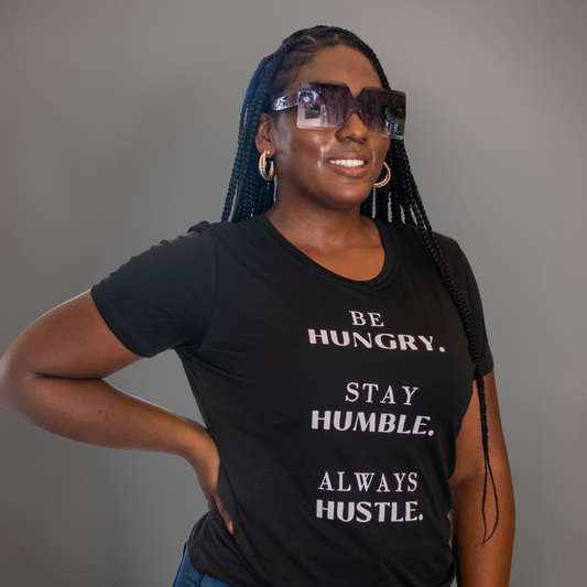 Stay Humble. Always Hustle Women's Tee