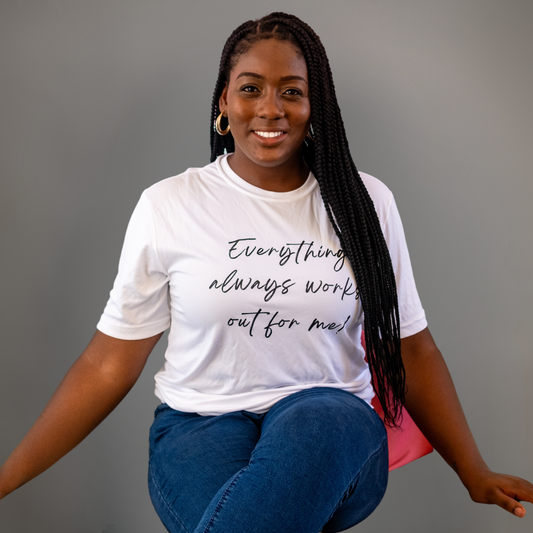 Everything Works Out For Me Tee