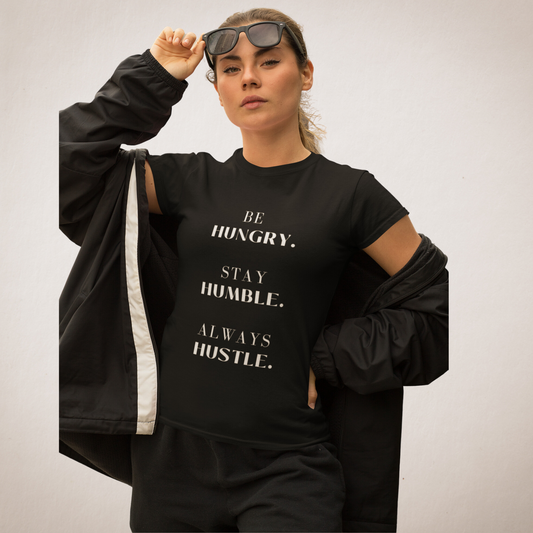 Hungry, Humble & Hustle T- Shirt | WOMEN